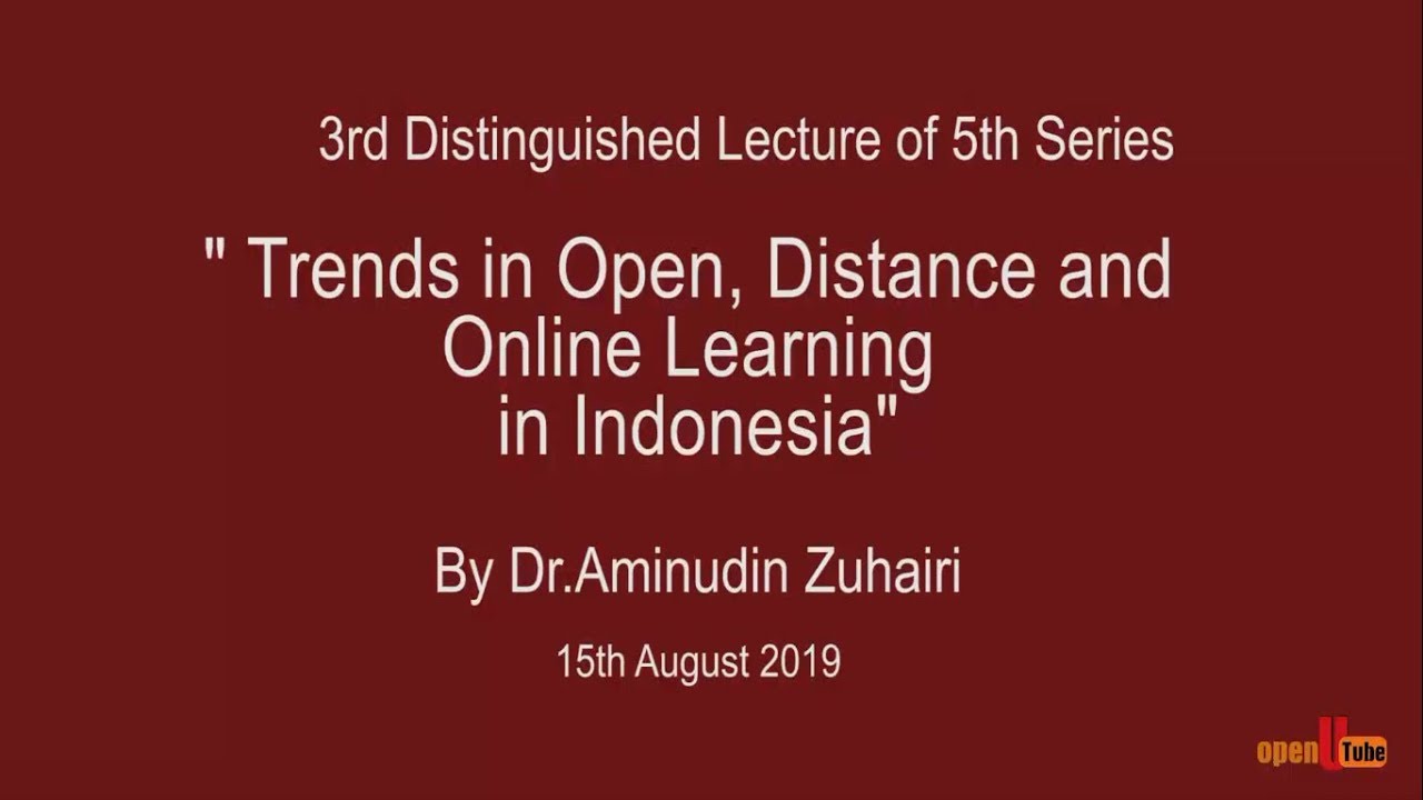 Trends in Open, Distance, and Online Learning in Indonesia – with a specific reference to University Terbuka